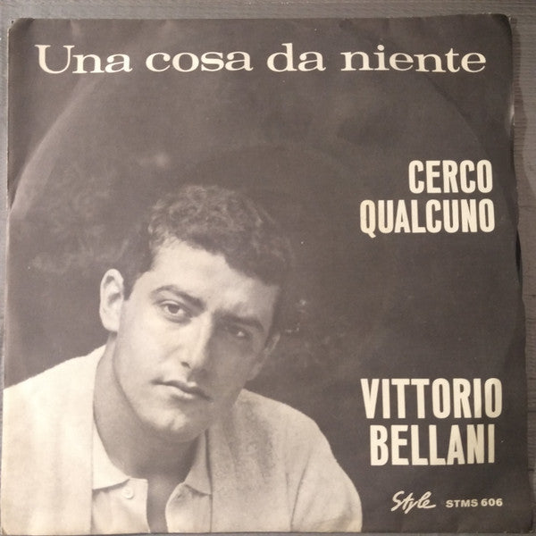 Una Cosa Da Niente / Cerco Qualcuno