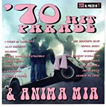 70 Hit Parade & Anima Mia