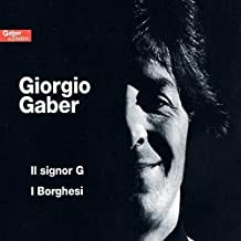 Il Signor G / I Borghesi
