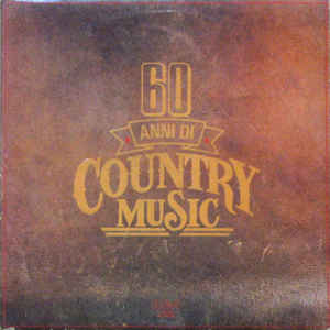 60 Anni Di Country Music