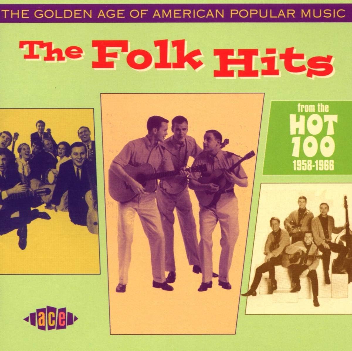 The Golden Age Of American Popular Music - The Folk Hits