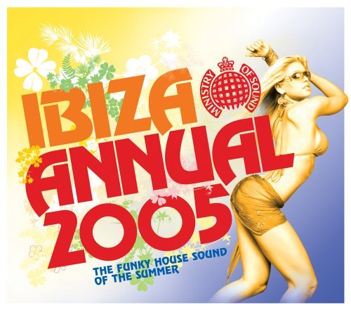 Ibiza Annual 2005 The Funky House Sound Of Summer