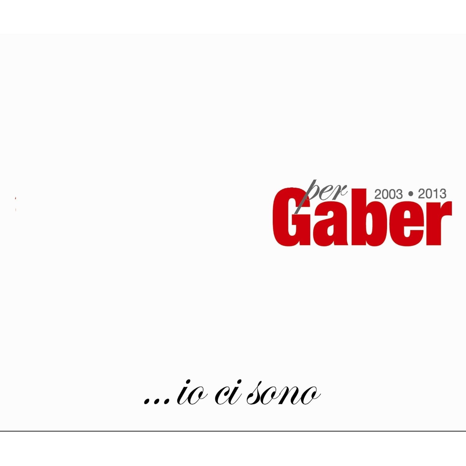 Io Ci Sono 50 Artisti Per Giorgio Gaber