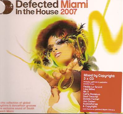 Defected In The House Miami 2007 Mixed By Copyright
