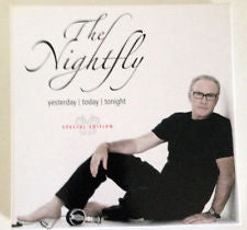 The Nightfly Yesterday Today Tonight Special Edition