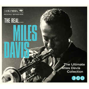 The Real Miles Davis The Ultimate Miles Davis Collection