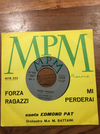 Forza Ragazzi / Mi Perderai