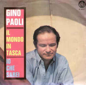 Il Mondo In Tasca / Io Che Sarei