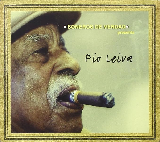 Soneros De Verdad Present Pio Leiva