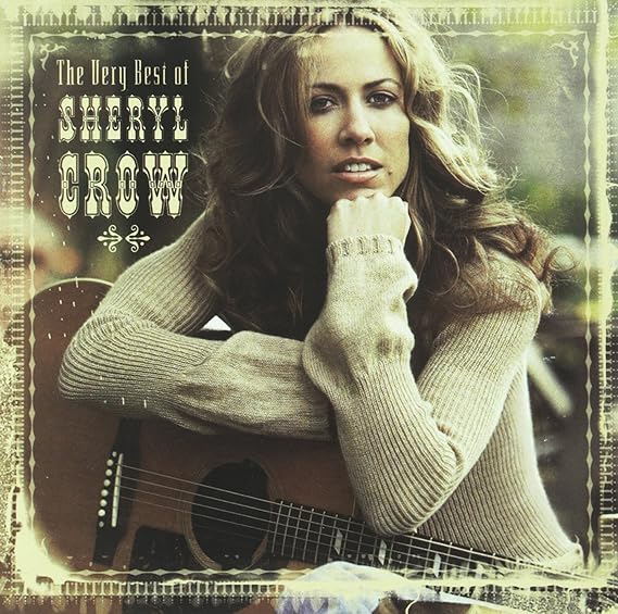 The Very Best Of Sheryl Crow