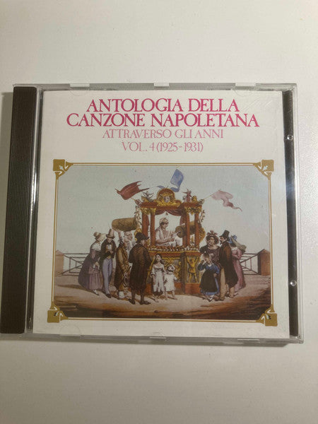 Antologia Della Canzone Napoletana Attraverso Gli Anni Vol.4 (1925-1931)