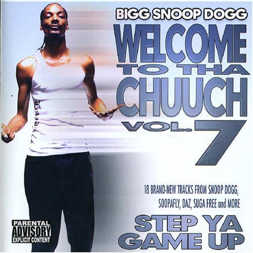 Welcome To Tha Chuuch Vol.7 - Step Ya Game Up