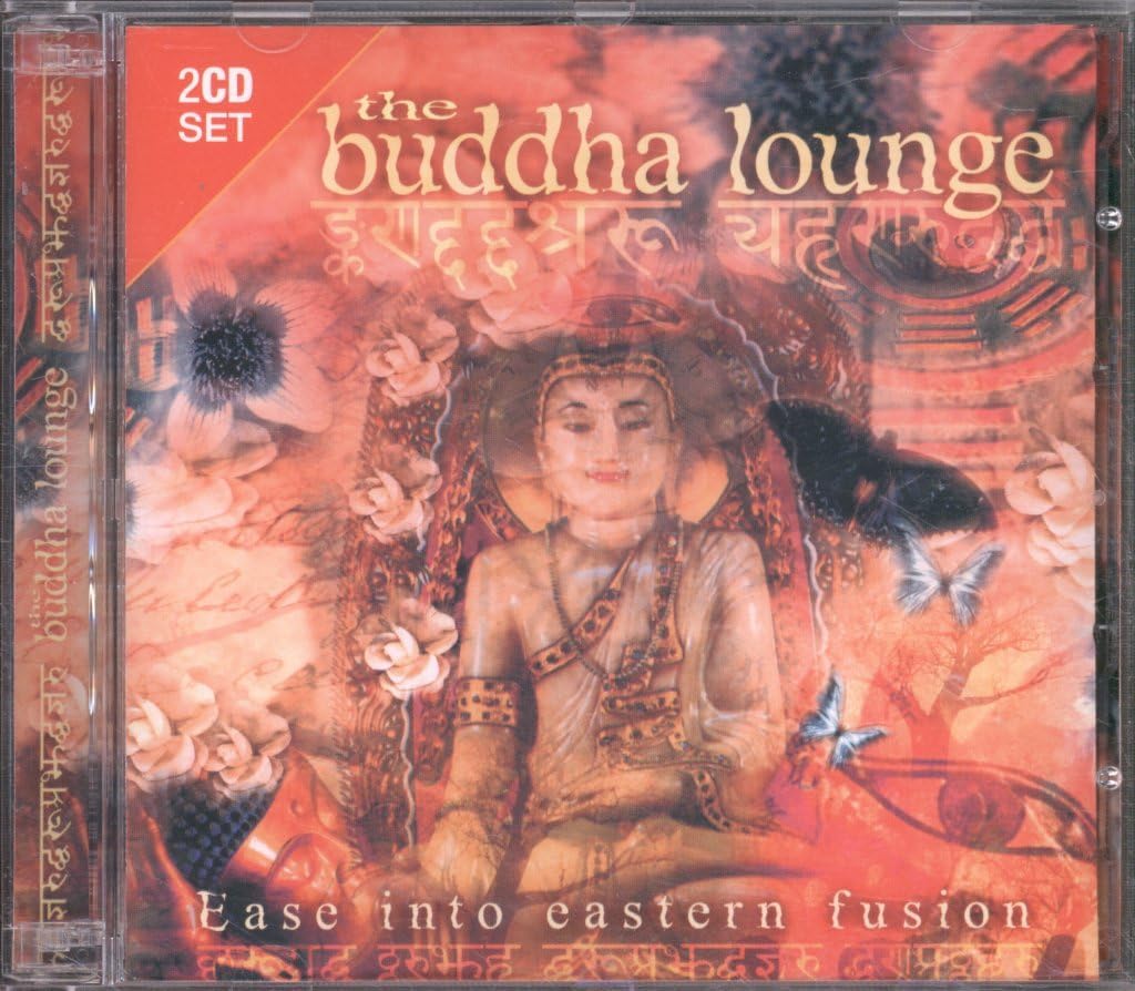 The Buddha Lounge Ease Into Eastern Fusion