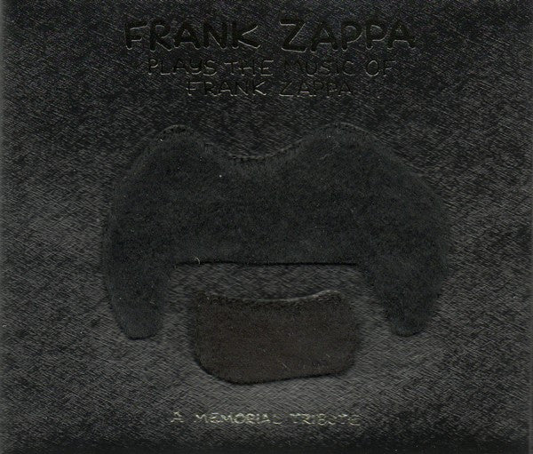 Frank Zappa Plays The Music Of Frank Zappa A Memorial Tribute