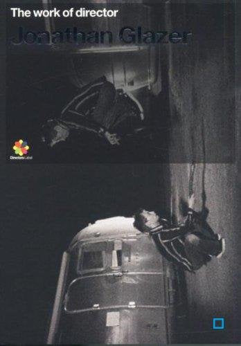 The Work Of Director Jonathan Glazer