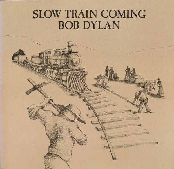 Slow Train Coming