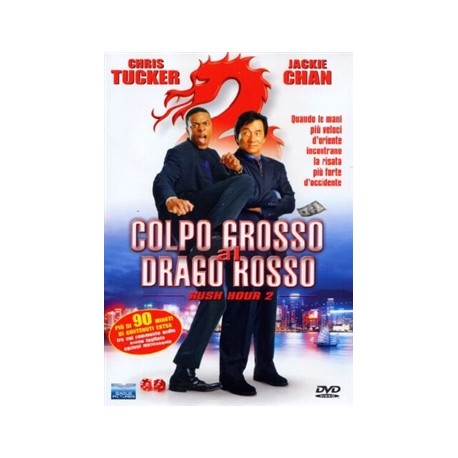 Rush Hour 2 - Colpo Grosso Al Drago Rosso