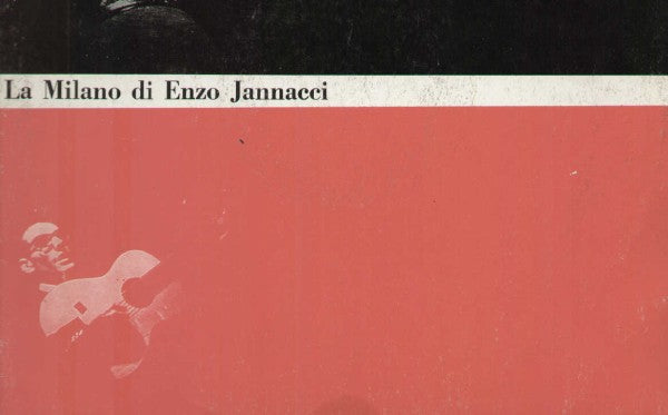 La Milano Di Enzo Jannacci