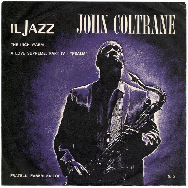 The Inch Warm / A Love Supreme Part 4 Psalm