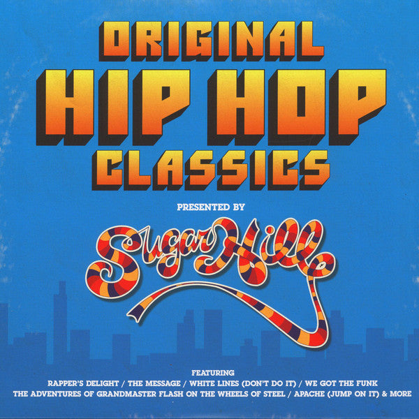Original Hip Hop Classics Presented By Sugarhill