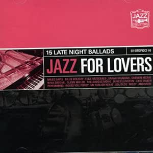 Jazz For Lovers - 15 Late Night Ballads