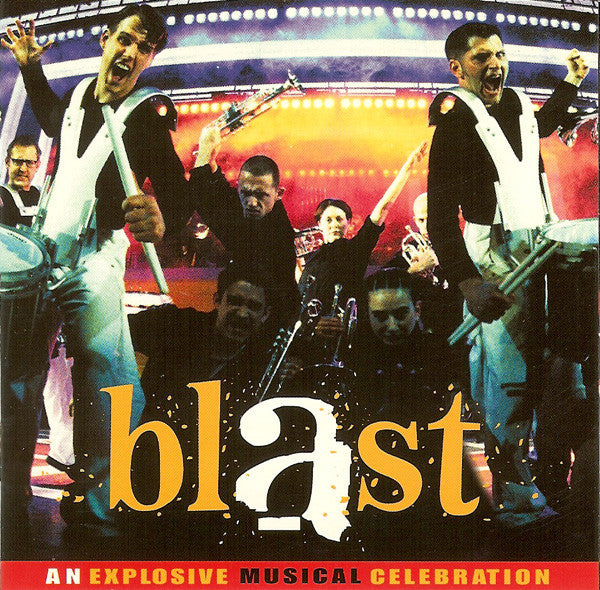 Blast An Explosive Musical Experience