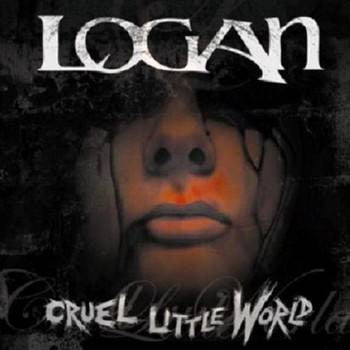 Cruel Little World i Logan