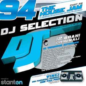 DJ Selection 94 - The House Jam Part 25