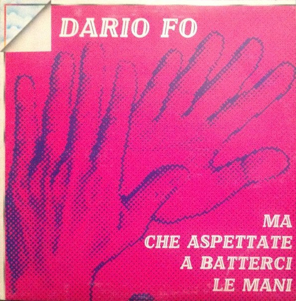 Ma Che Aspettate A Batterci Le Mani