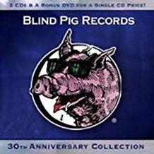 Blind Pig Records 30Th Anniversary Collection 2Cd+Dvd