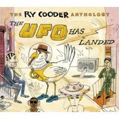 Ry Cooder Anthology: The Ufo Has Landed