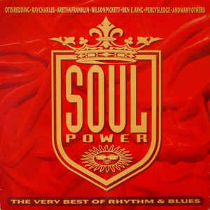 Soul Power The Very Best Of Rhythm & Blues