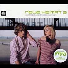 Neue Heimat 3 Electronic Music Made In Germany