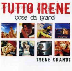 Tutto Irene Cose Da Grandi