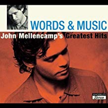 Words & Music John Mellencamp's Greatest Hits Limited Ed.