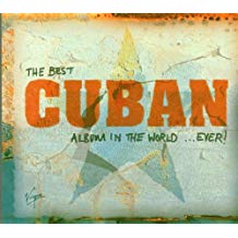 The Best Cuban Album In The World Ever