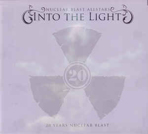 Into The Light 20 Years Nuclear Blast