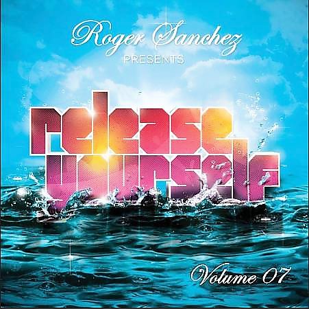 Roger Sanchez Release Yourself Volume 7