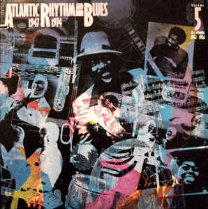 Atlantic Rhythm & Blues 1947 1974 Volume 5 1962 1966