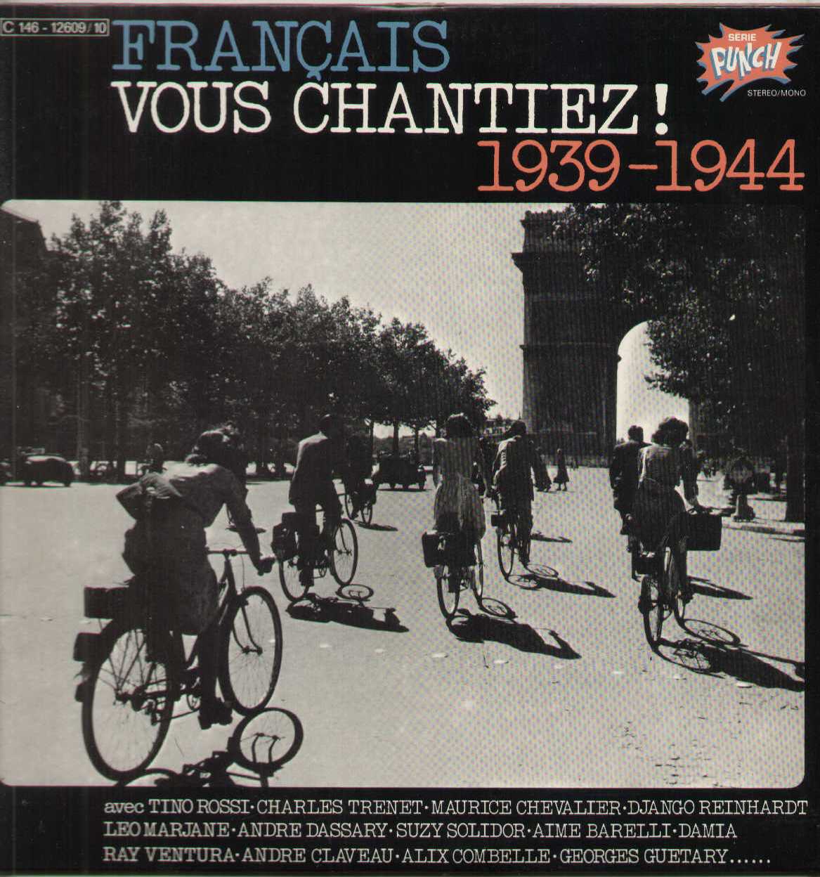 Francais Vous Chantiez 1939-1944