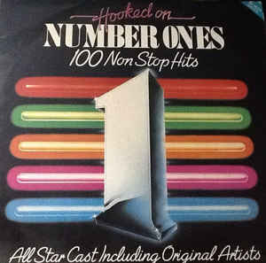 Hooked On Number Ones / 100 Non Stop Hits