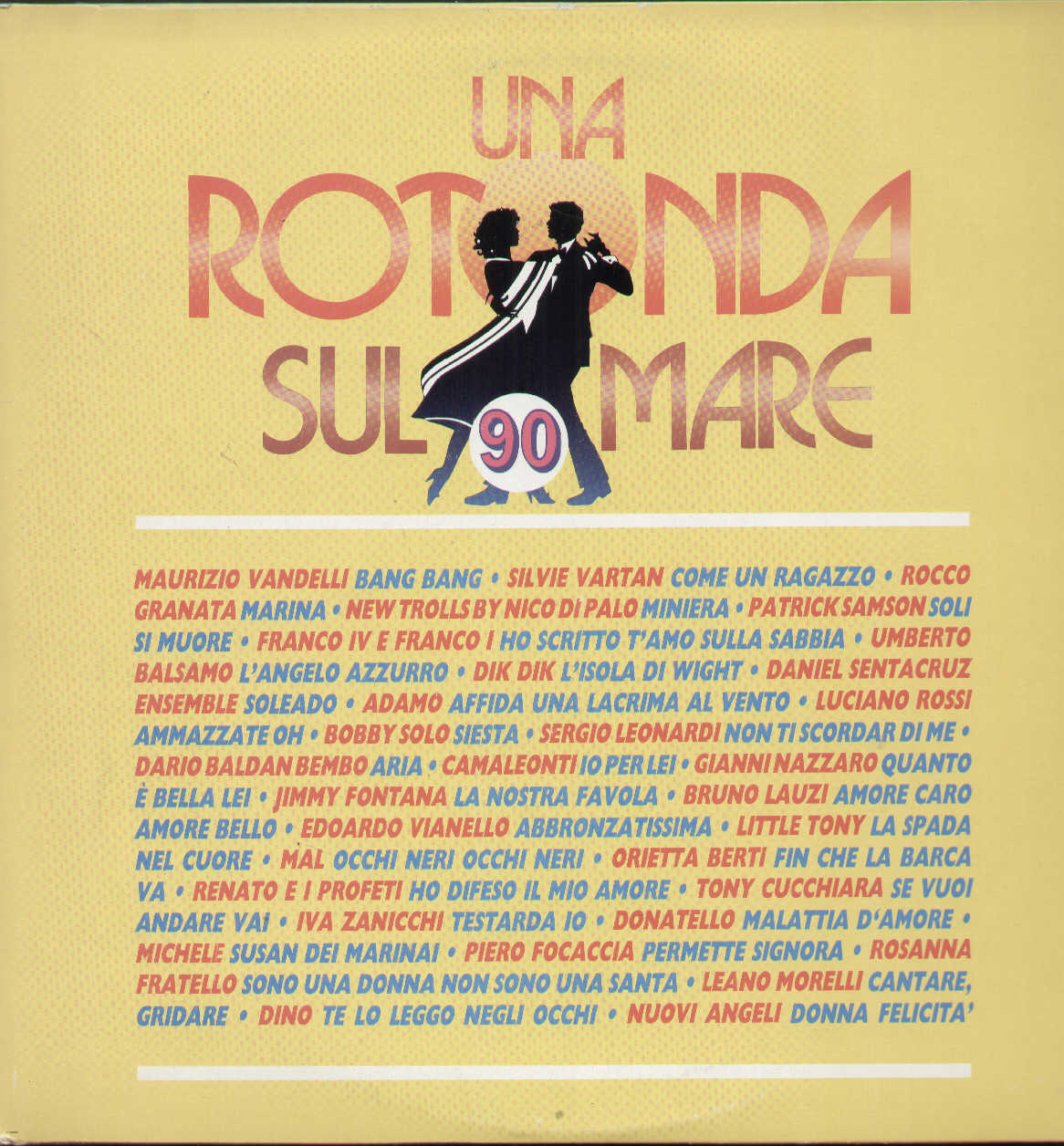 Una Rotonda Sul Mare 90 Vol.1