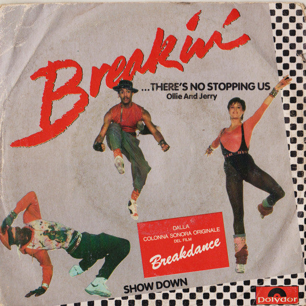 Breakin There's No Stopping Us / Showdown
