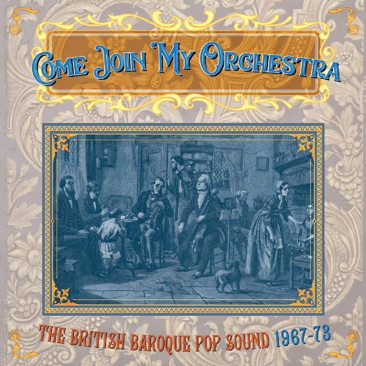 Come Join My Orchestra The British Baroque Pop Sound 1967..