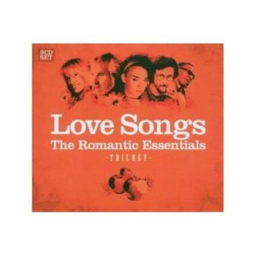 Love Songs The Romantic Essentials Trilogy