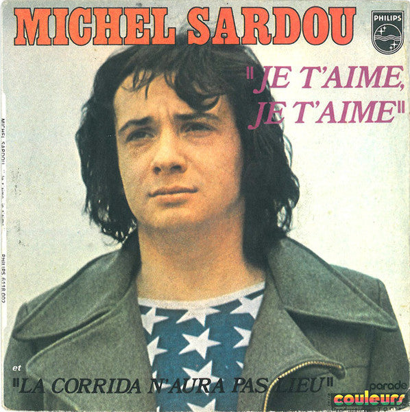 Je T'aime Je T'aime / La Corrida N'aura Pas Lieu