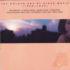 The Golden Age Of Black Music 1960 1970