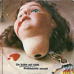 Un Falco Nel Cielo / Prehistoric Sound