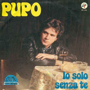 Io Solo Senza Te / Due Bicchieri