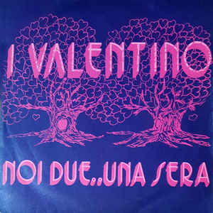 Noi Due Una Sera / Fino A Ieri Nella Mente